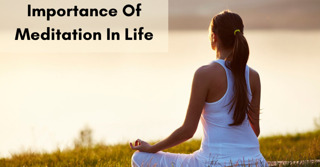 Importance Of Meditation In Life | CuriousPort