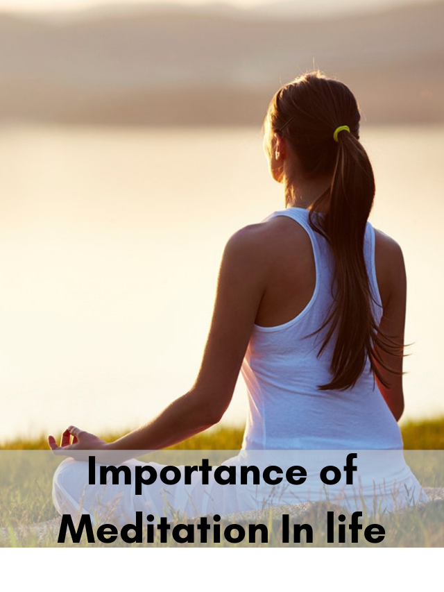 Importance of Meditation In life - CuriousPort