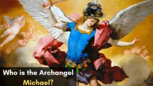 Who is the Archangel Michael