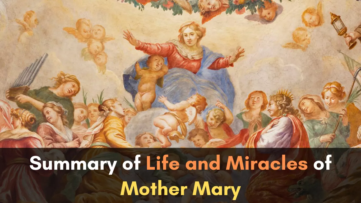 Summary of Life and Miracles of Mother Mary | CuriousPort