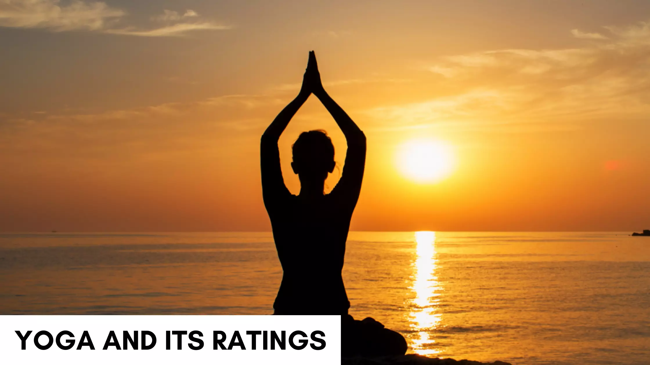 YOGA AND ITS RATINGS