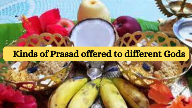 Kinds of Prasad offered to different Gods