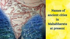 Names of ancient cities in Mahabharata at present