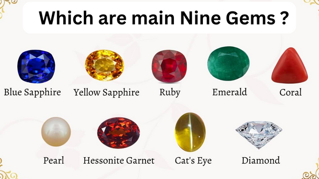 Which are main Nine Gems ?