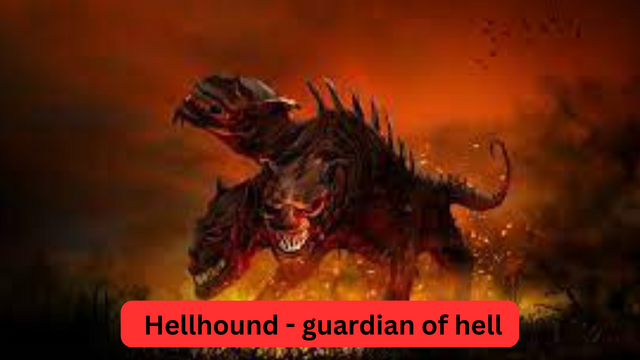 Hellhound - guardian of hell