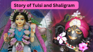 Story of Tulsi and Shaligram