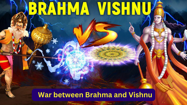 War between Brahma and Vishnu