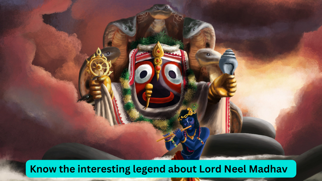 Know the interesting legend about Lord Neel Madhav