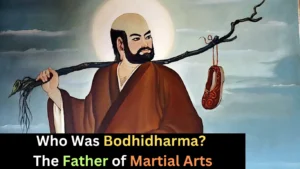 Who Was Bodhidharma? Father of Martial Arts