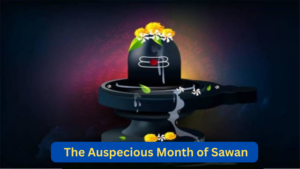 The Auspecious Month of Sawan