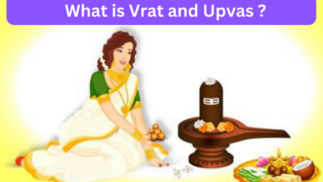 What is Vrat and Upvas ?