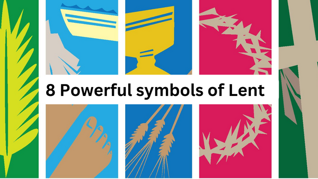8 Powerful symbols of Lent