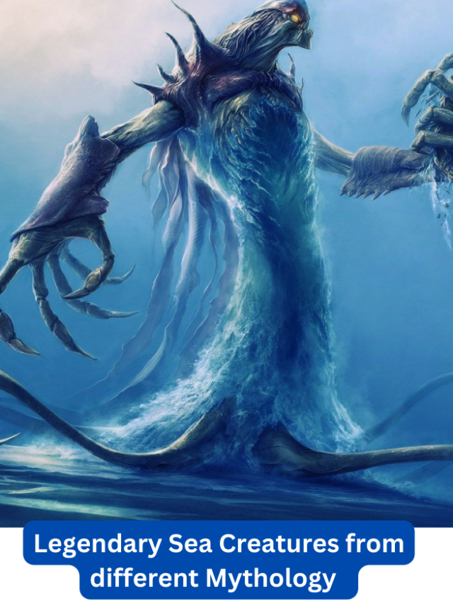 Legendary Sea Creatures from different Mythology