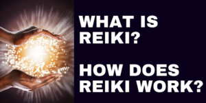 What is Reiki, and how does it work?