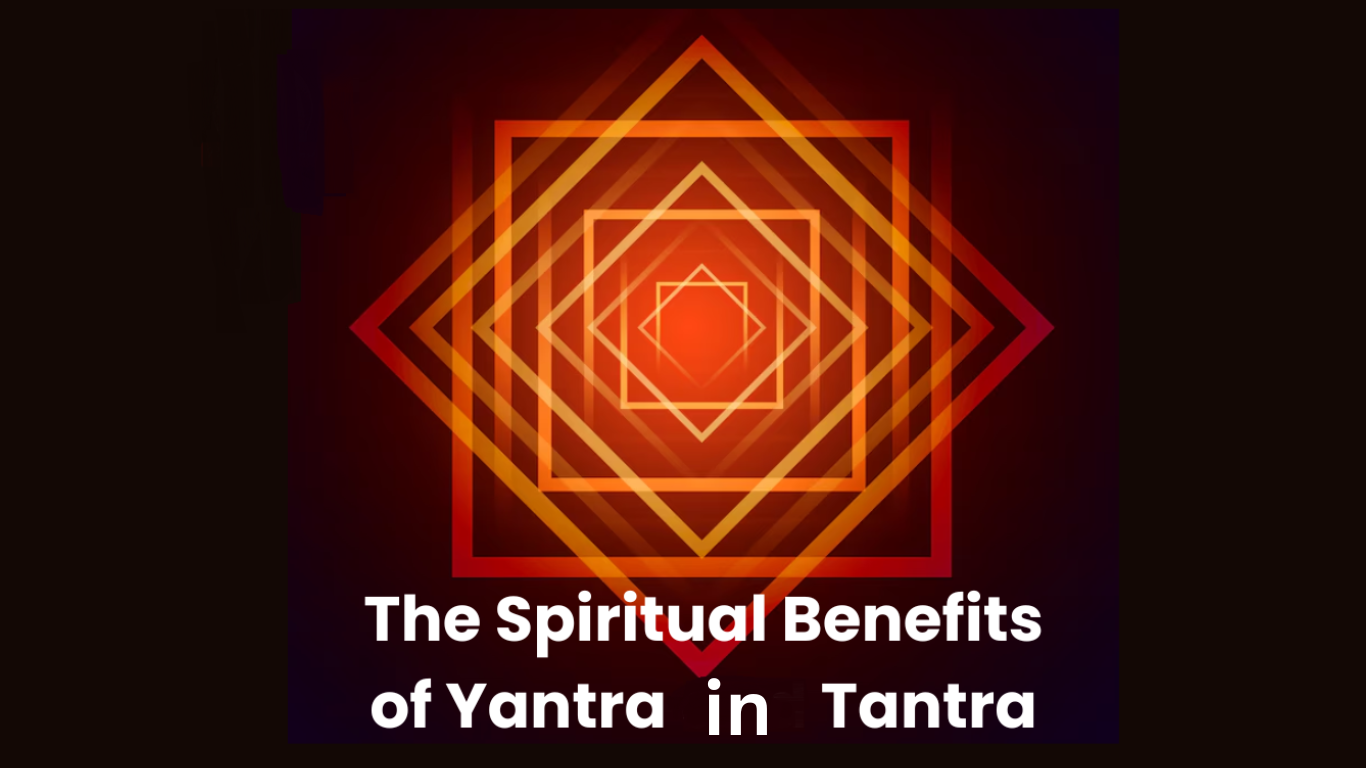 Significance of Yantra in Tantra