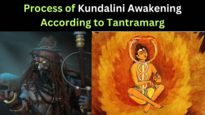 Process of Kundalini Awakening According to Tantramarg