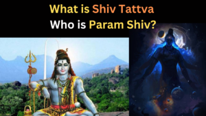 What is Shiv Tattva | Who is Shiv?