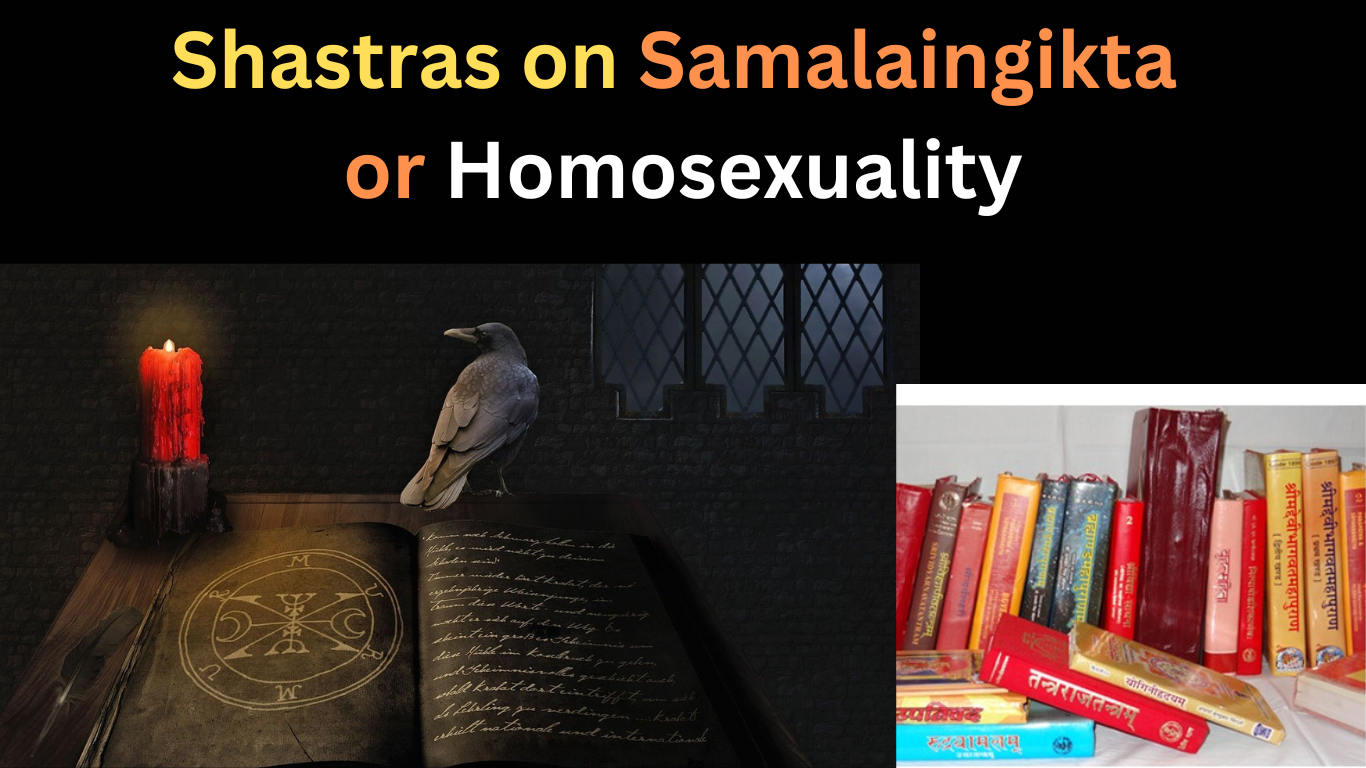 Shastras on Samalaingikta or Homosexuality